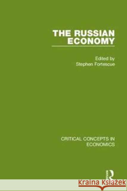 The Russian Economy Stephen Fortescue 9781138961944 Routledge