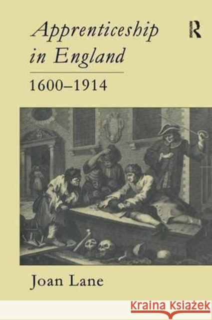 Apprenticeship in England, 1600-1914 Joan Lane 9781138963702 Routledge