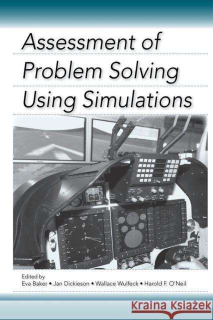 Assessment of Problem Solving Using Simulations Eva Baker Jan Dickieson Wallace Wulfeck 9781138964044 Taylor and Francis