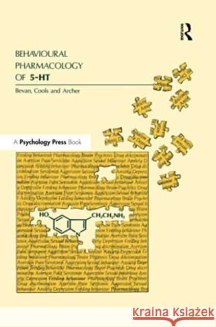 Behavioral Pharmacology of 5-Ht Paul Bevan Paul Bevan Duphar Alexander R. Cools 9781138964525