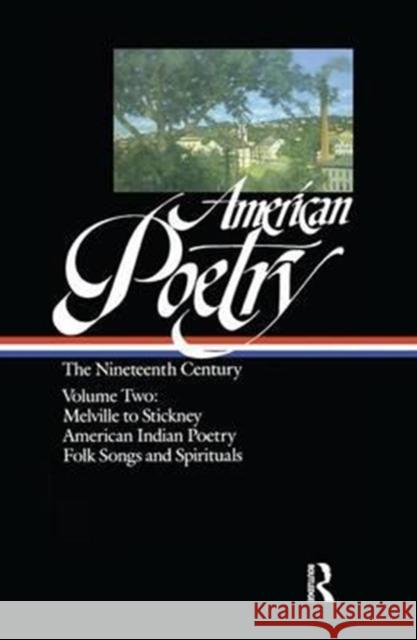 American Poetry 19th Century 2: 2 Volume Set Hollander, John 9781138966574