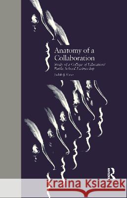 Anatomy of a Collaboration Judith J. Slater 9781138966666 Taylor and Francis