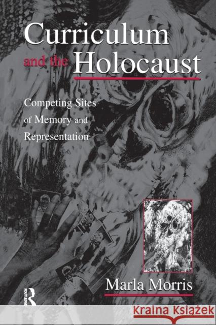 Curriculum and the Holocaust Marla Morris 9781138967151