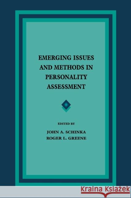 Emerging Issues and Methods in Personality Assessment John A. Schinka Roger L. Greene 9781138968646
