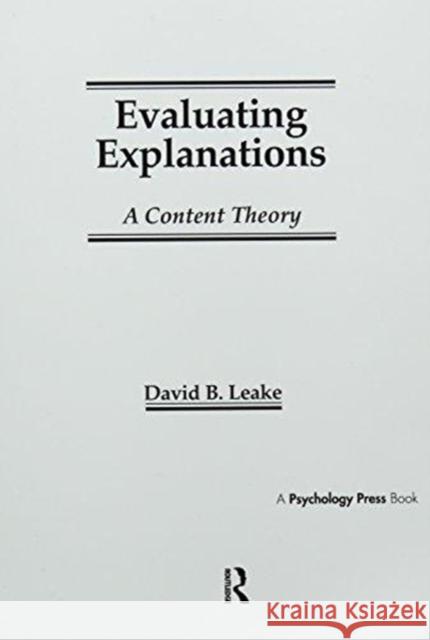 Evaluating Explanations: A Content Theory David B. Leake 9781138969162