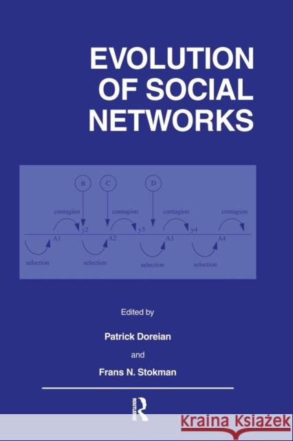 Evolution of Social Networks Doreian                                  P. Doreian Patrick Doreian 9781138969193
