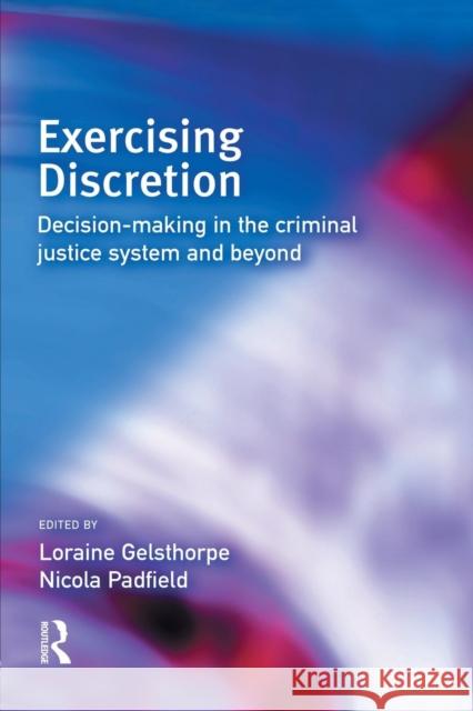 Exercising Discretion Loraine Gelsthorpe Nicola Padfield  9781138969254 Taylor and Francis