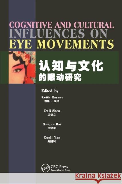 Cognitive and Cultural Influences on Eye Movements Keith Rayner Deli Shen Xuejun Bai 9781138969445 Taylor and Francis
