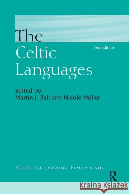 The Celtic Languages Martin Ball Nicole Muller 9781138969995