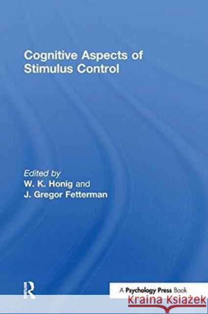 Cognitive Aspects of Stimulus Control  9781138970045 Taylor and Francis