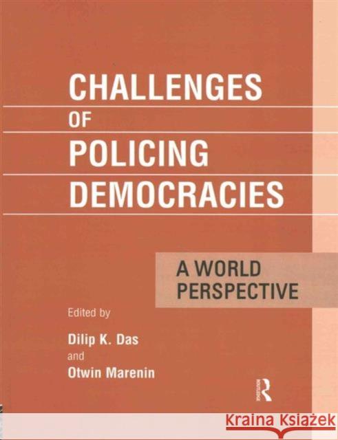 Challenges of Policing Democracies: A World Perspective Dilip Das Marenin Otwin 9781138970083