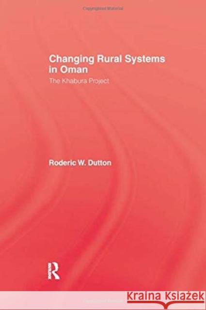 Changing Rural Systems in Oman Dutton 9781138970144 Taylor and Francis