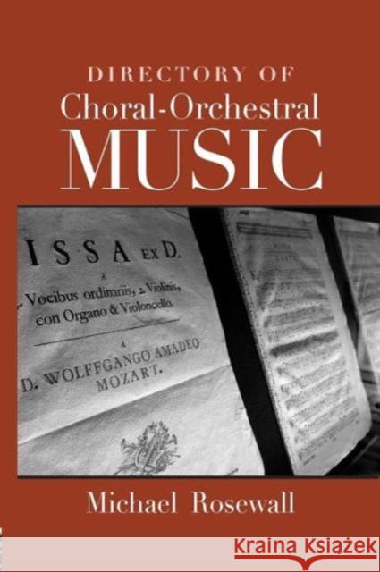 Directory of Choral-Orchestral Music Michael Rosewall 9781138970618 Routledge
