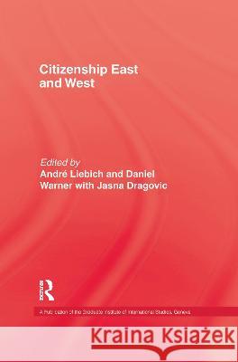 Citizenship East & West Liebich 9781138970762 Taylor and Francis