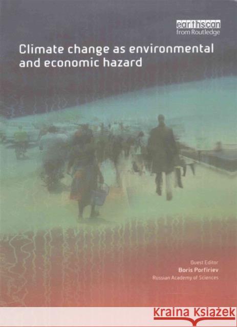 Climate Change as Environmental and Economic Hazard Boris Porfiriev   9781138970922 Taylor and Francis