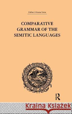 Comparative Grammar of the Semitic Languages De Lacy O'Leary 9781138971264 Taylor and Francis