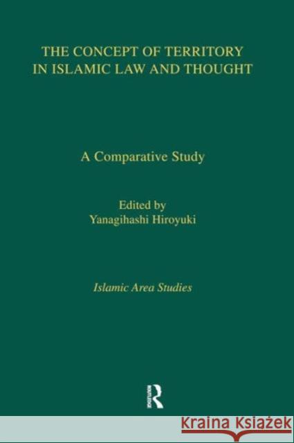 Concept of Territory in Islamic Thought Hiroyuki   9781138971424 Taylor and Francis