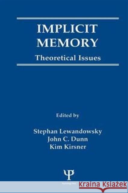 Implicit Memory: Theoretical Issues  9781138972391 Taylor and Francis