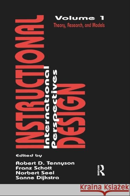Instructional Design: International Perspectives: Volume I: Theory, Research, and Models: volume Ii: Solving Instructional Design Problems Dijkstra, Sanne 9781138972827 Routledge