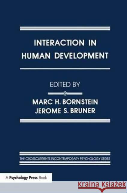 Interaction in Human Development Marc H. Bornstein Jerome S. Bruner  9781138972940