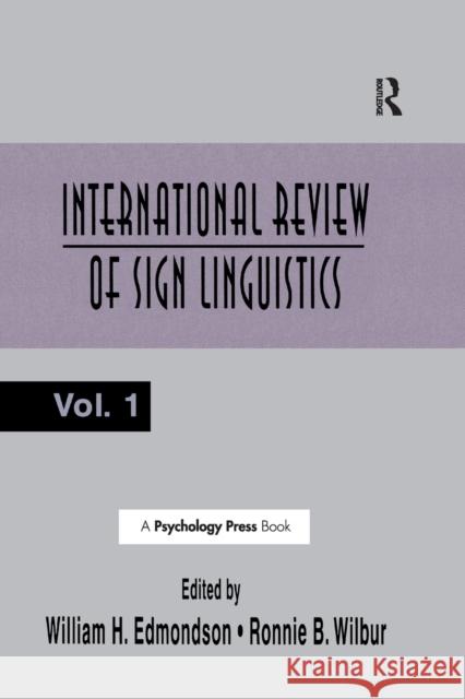 International Review of Sign Linguistics: Volume 1 William Edmondson Ronnie B. Wilbur 9781138973091 Psychology Press