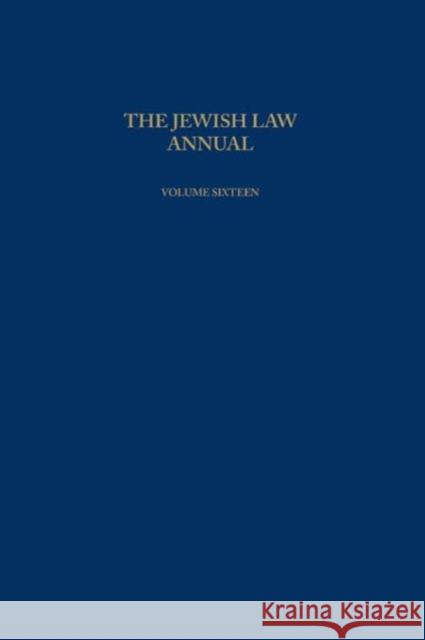 The Jewish Law Annual Volume 16 Berachyahu Lifshitz   9781138973800 Taylor and Francis