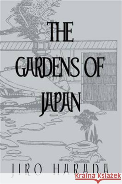 The Gardens of Japan Harada   9781138974890 Taylor and Francis