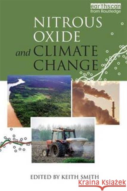 Nitrous Oxide and Climate Change Keith Smith   9781138977228