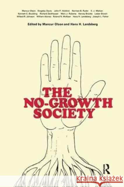 The No-Growth Society Mancur Olsen Hans H. Landsberg 9781138977235 Routledge