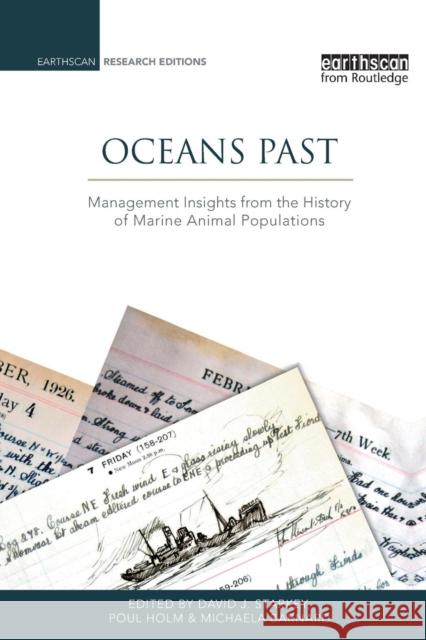 Oceans Past: Management Insights from the History of Marine Animal Populations Poul Holm David J. Starkey Michaela Barnard 9781138977396