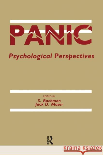 Panic: Psychological Perspectives S. Rachman Jack D. Maser 9781138977884