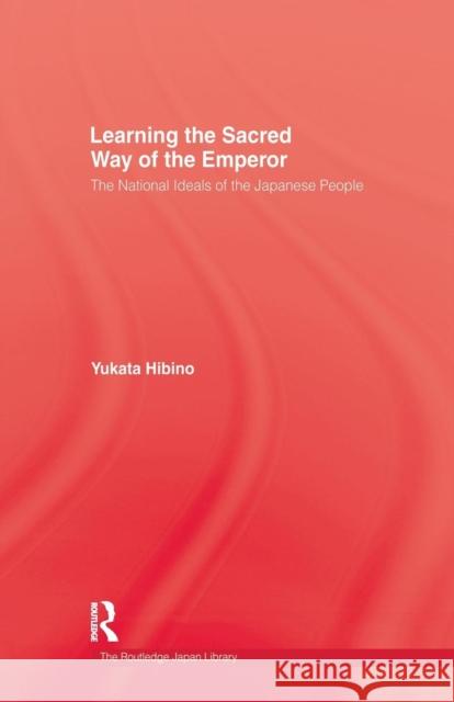 Learning Sacred Way of Emperor Hibino   9781138979642 Taylor and Francis