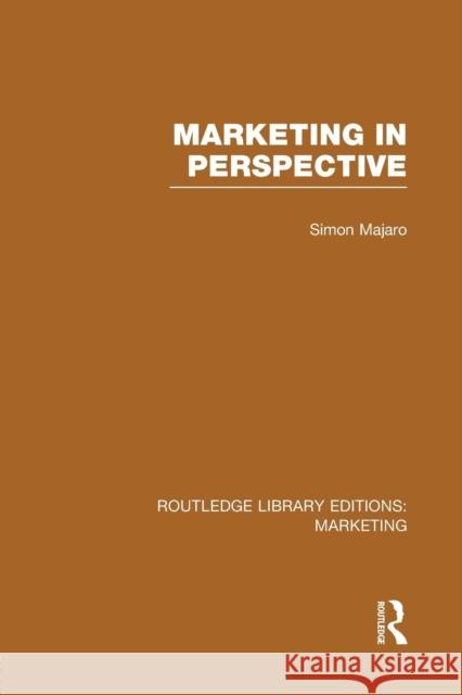 Marketing in Perspective (Rle Marketing) Simon Majaro   9781138980471 Taylor and Francis