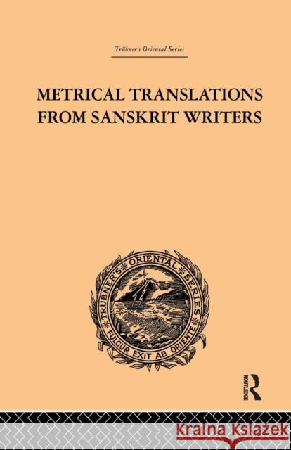 Metrical Translations from Sanskrit Writers J. Muir 9781138981010