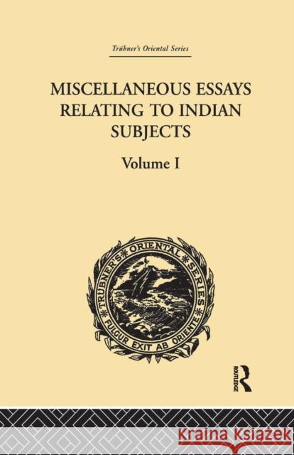 Miscellaneous Essays Relating to Indian Subjects: Volume I Brian Houghton Hodgson 9781138981195 Taylor and Francis