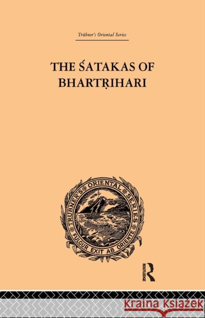 The Satakas of Bhartrihari Biscoe Hale Wortham 9781138981263