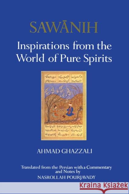 Sawanih: Inspirations from the World of Pure Spirits Ghazzali, Ahmed 9781138981324