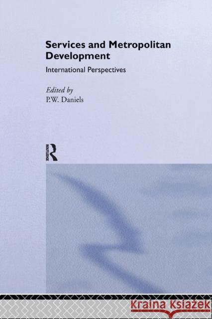 Services and Metropolitan Development: International Perspectives  9781138981683 Taylor and Francis