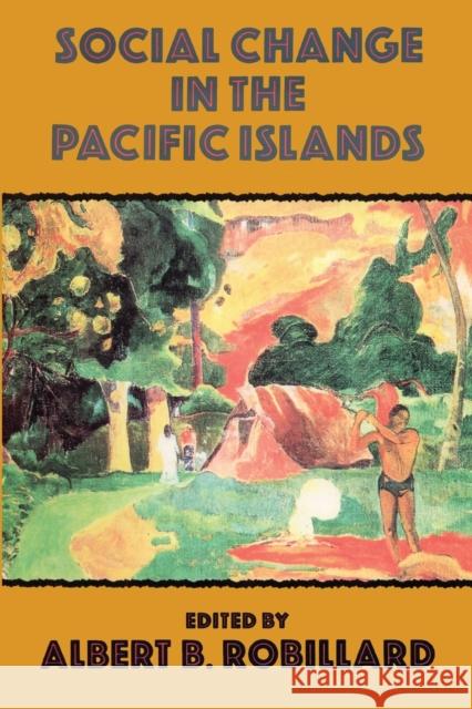 Social Change In The Pacific Isl Robillard 9781138982154