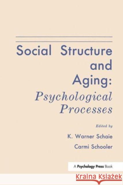 Social Structure and Aging: Psychological Processes  9781138982307 Taylor and Francis