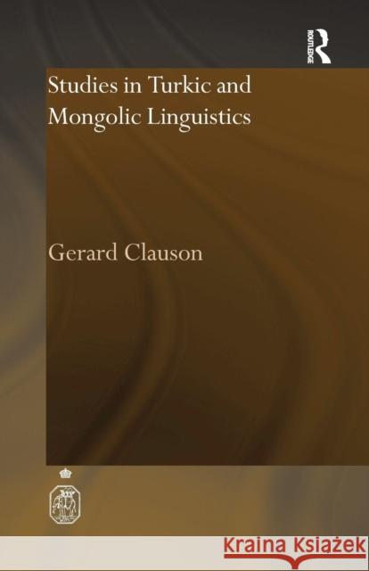 Studies in Turkic and Mongolic Linguistics Gerard Clauson   9781138983328 Taylor and Francis