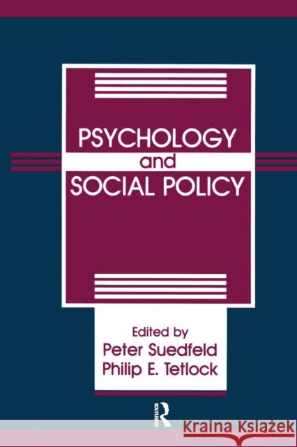 Psychology and Social Policy Peter Suedfeld Peter Tetlock 9781138984073 Taylor & Francis