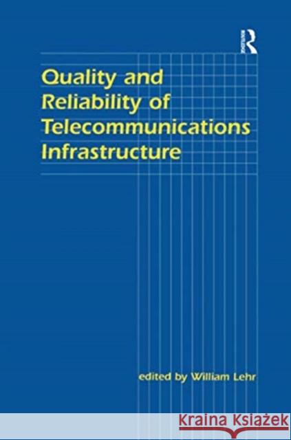 Quality and Reliability Telcom William H. Lehr   9781138984325