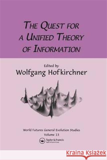 Quest for a Unified Theory Wolfgang Hofkirchner 9781138984363 Routledge