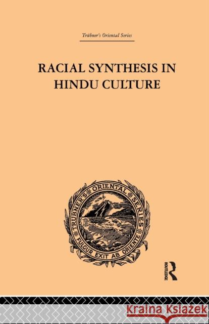 Racial Synthesis in Hindu Culture S.V. Viswanatha 9781138984431