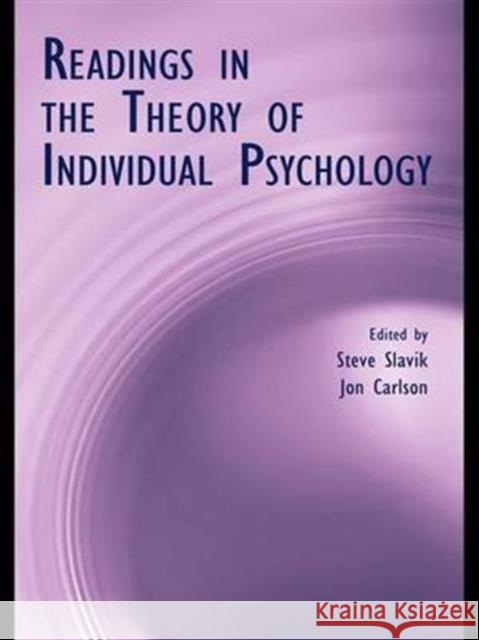 Readings in the Theory of Individual Psychology Steve Slavik Jon Carlson  9781138984585 Taylor and Francis