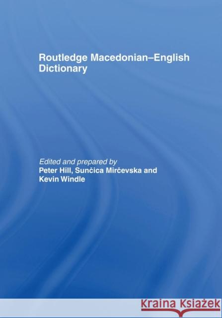 The Routledge Macedonian-English Dictionary  9781138985544 