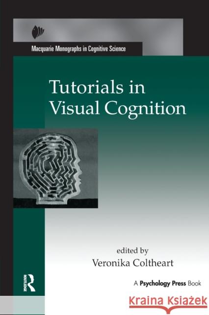 Tutorials in Visual Cognition Veronika Coltheart   9781138986275 Taylor and Francis