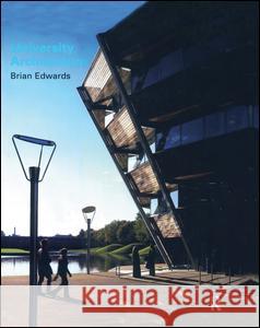 University Architecture Brian Edwards 9781138986534