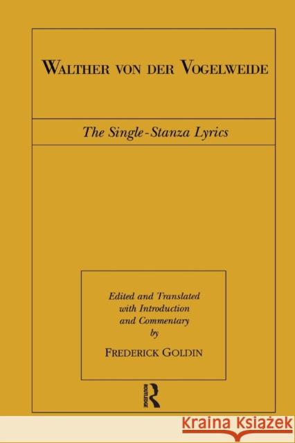 Walther von der Vogelweide: The Single-Stanza Lyrics Goldin, Frederick 9781138986879 Taylor and Francis